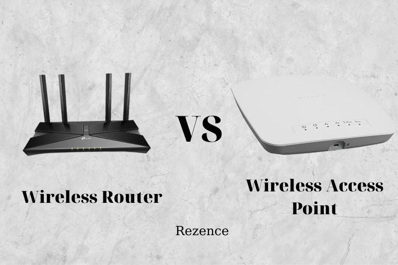 Wireless Router Vs Access Point Which Is Better And Why